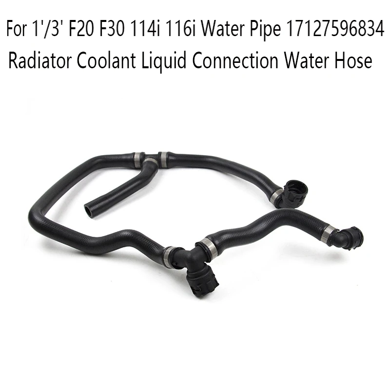 Radiator Coolant Liquid Connection Water Hose for BMW 1'/3' F20 F30 114I 116I Water Pipe 17127596834
Radiator Coolant Liquid Connection Water Hose for BMW 1'/3' F20 F30 114I 116I Water Pipe 17127596834