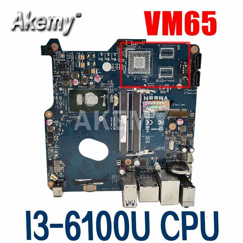 New Akemy VM65 Mainboard For ASUS VM65 All-in-one Mini PC Motherboard 100% Test OK With I3-6100U CPU
New Akemy VM65 Mainboard For ASUS VM65 All-in-one Mini PC Motherboard 100% Test OK With I3-6100U CPU
