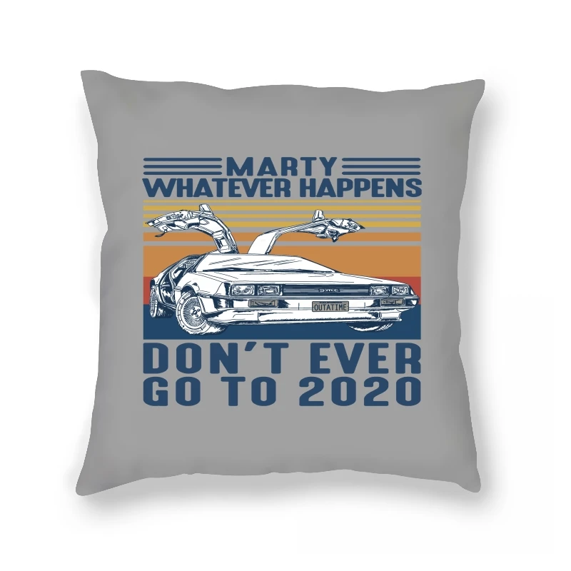 Unisex Marty Whatever Happens Don't Ever Go To 2020 Vintage Pillow Case Gift Sweatshirt
Unisex Marty Whatever Happens Don't Ever Go To 2020 Vintage Pillow Case Gift Sweatshirt