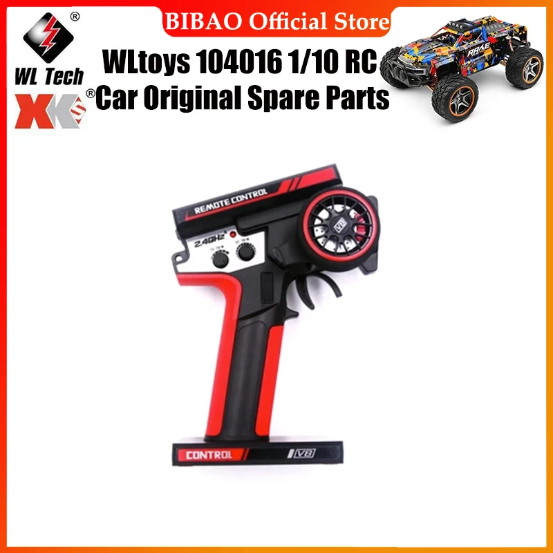 WLtoys 104016 1/10 RC автомобиль оригинальные запасные части 104018-2493 V8 пульт дистанционного управления запасные части
WLtoys 104016 1/10 RC автомобиль оригинальные запасные части 104018-2493 V8 пульт дистанционного управления запасные части