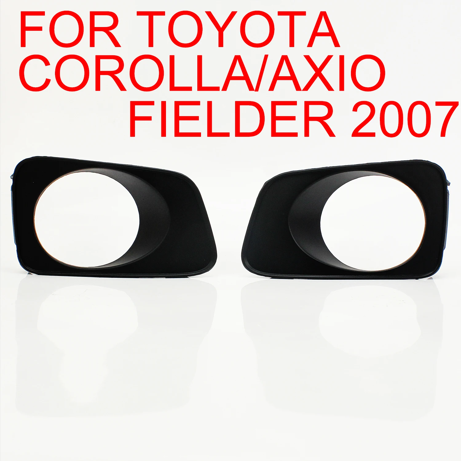 For Toyota Corolla Axio Fielder 2007 2008 2009 2010 Black Bumper Fog Lights Bezel Frame Trim Cover / 1Pair Right+Left Side
For Toyota Corolla Axio Fielder 2007 2008 2009 2010 Black Bumper Fog Lights Bezel Frame Trim Cover / 1Pair Right+Left Side