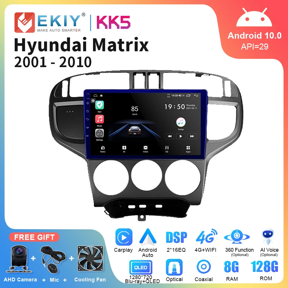 EKIY KK5 1280*720P QLED Car Radio For Hyundai Matrix 2001-2010 Android 10 Stereo Multimedia GPS Navi Carplay Autoradio Head Unit
EKIY KK5 1280*720P QLED Car Radio For Hyundai Matrix 2001-2010 Android 10 Stereo Multimedia GPS Navi Carplay Autoradio Head Unit
