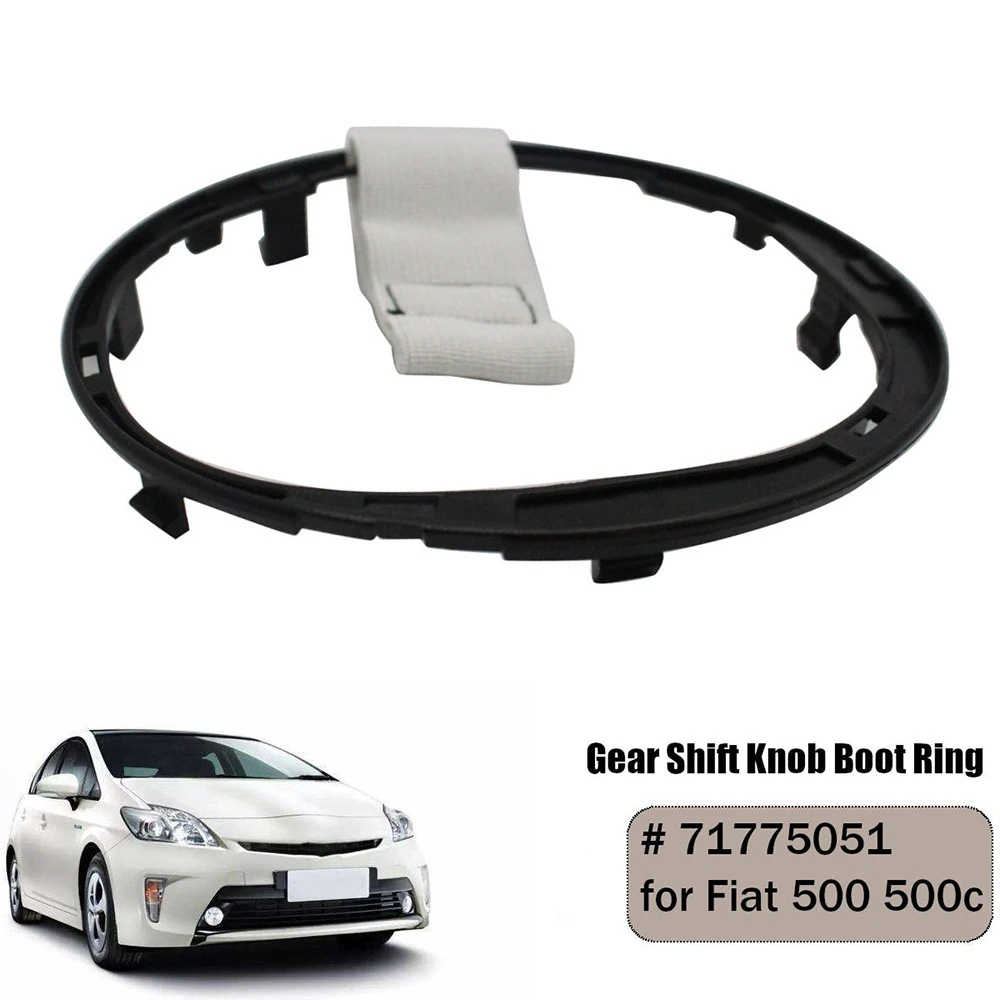 Car Plastic Gear Gaiter Boot Cover Ring Gear Shift Knob Stick Lever Frame 71775051 For Fiat 500 500c
Car Plastic Gear Gaiter Boot Cover Ring Gear Shift Knob Stick Lever Frame 71775051 For Fiat 500 500c