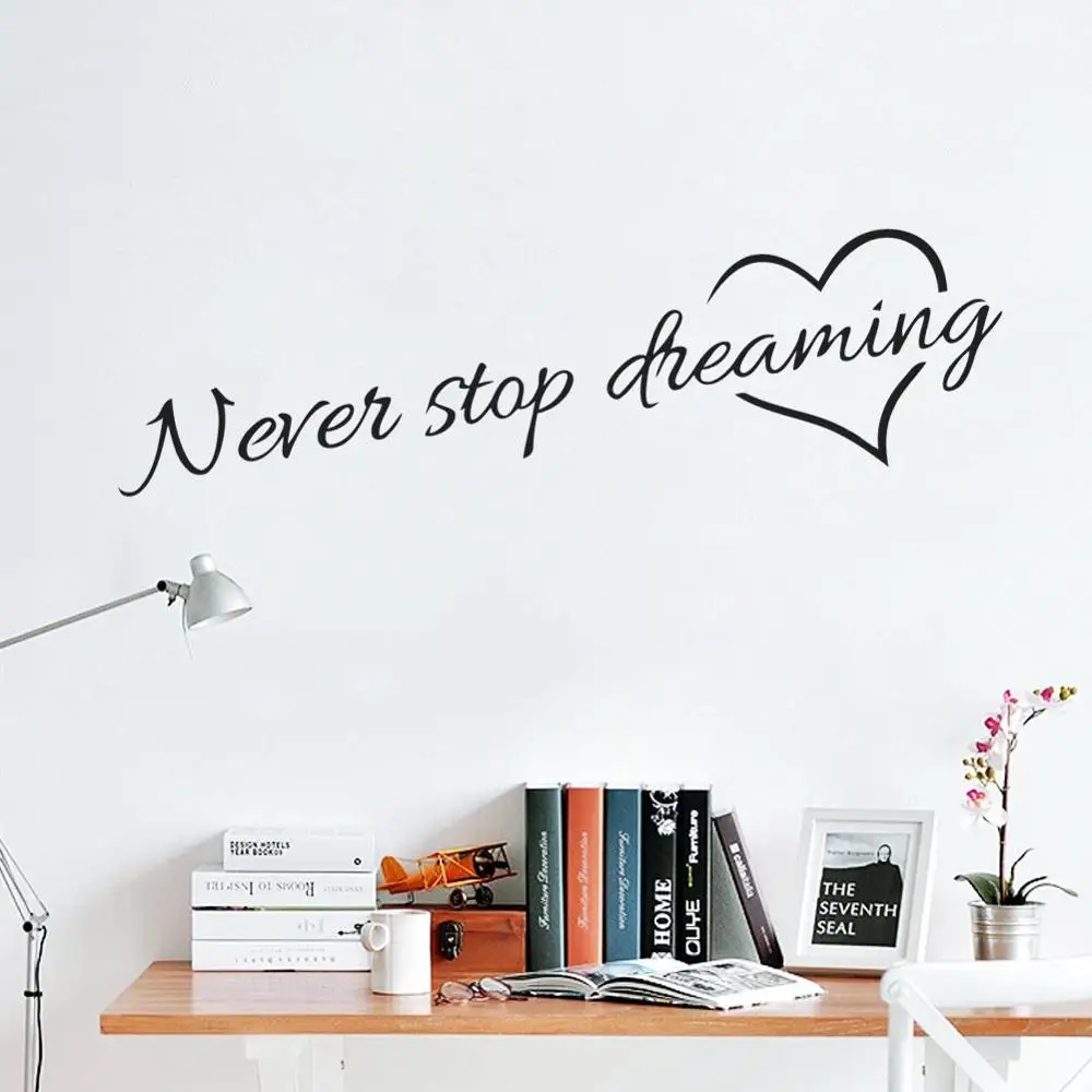Inspirational Never Stop Dreaming Quotes Wall Stickers For Kids Rooms Bedroom Decoration Diy Home Decals Vinyl Mural Art
Inspirational Never Stop Dreaming Quotes Wall Stickers For Kids Rooms Bedroom Decoration Diy Home Decals Vinyl Mural Art