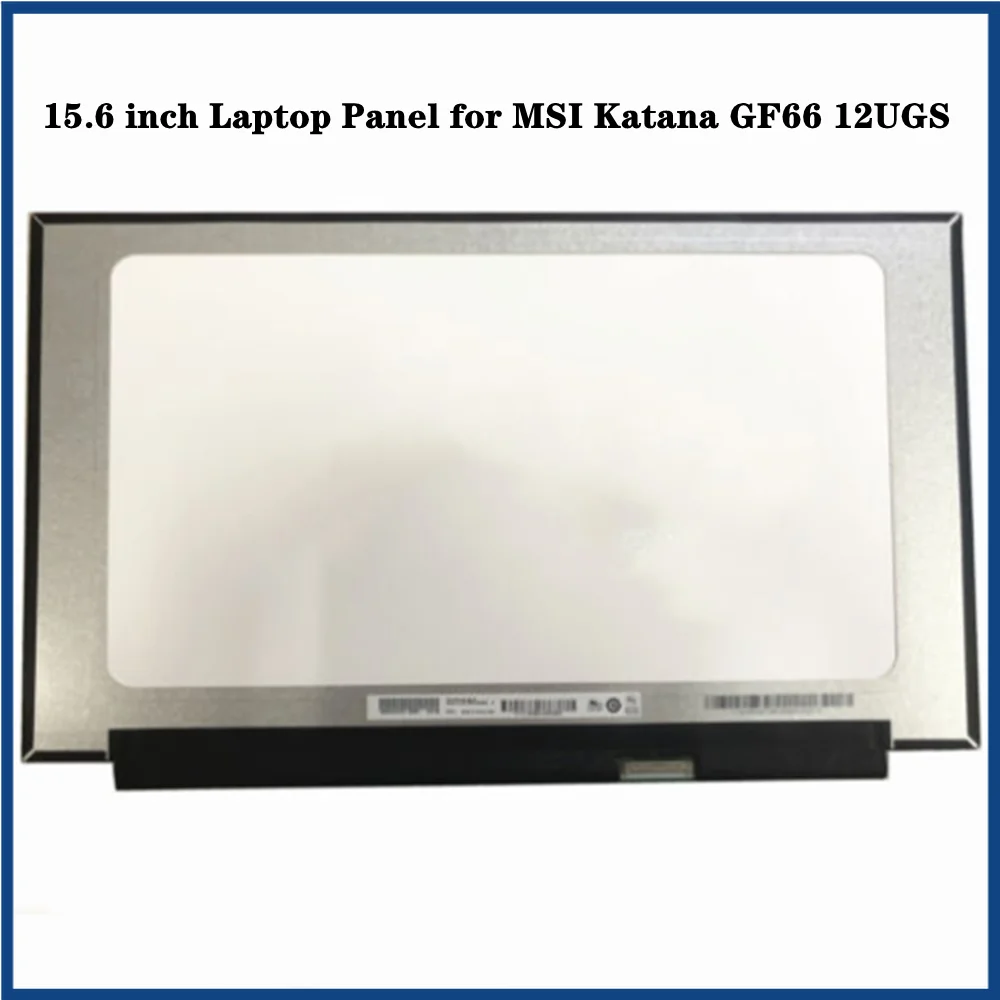 15.6 inch for MSI Katana GF66 12UGS LCD Screen Panel Display IPS FHD 1920x1080 EDP 40pins 144Hz Non-Touch
15.6 inch for MSI Katana GF66 12UGS LCD Screen Panel Display IPS FHD 1920x1080 EDP 40pins 144Hz Non-Touch