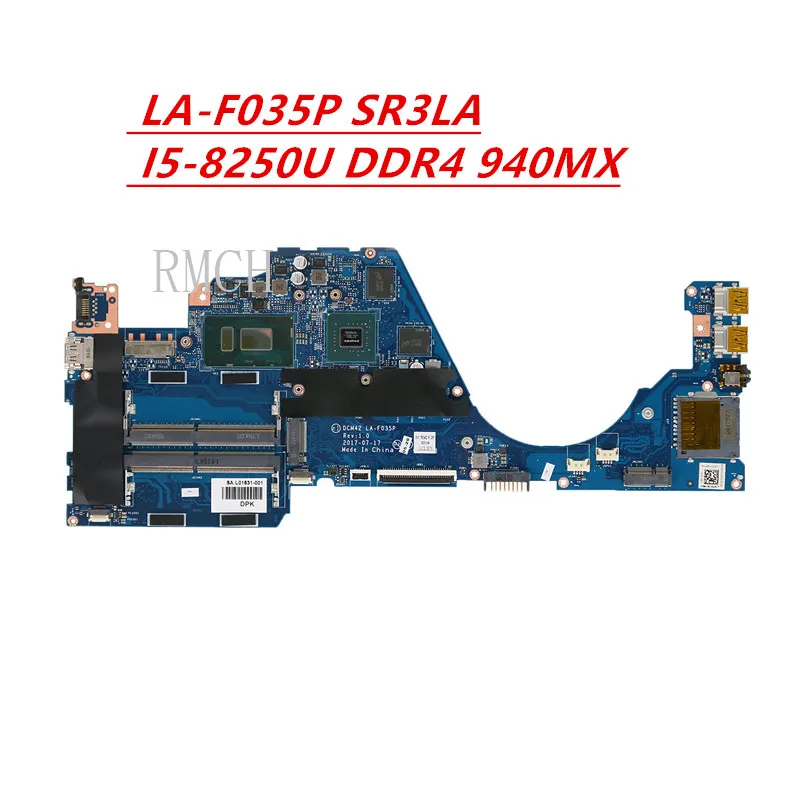 LA-F035P SR3LA I5-8250U для ноутбука высокого качества 940760-001 для HP 14-BE 14-bf058TX Series Материнская плата DCM42 DDR4 940MX 2 Гб
LA-F035P SR3LA I5-8250U для ноутбука высокого качества 940760-001 для HP 14-BE 14-bf058TX Series Материнская плата DCM42 DDR4 940MX 2 Гб
