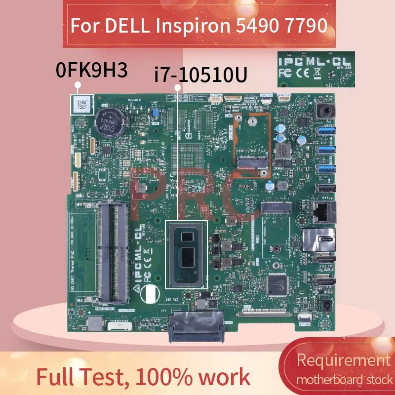 Материнская плата для DELL Inspiron 5490 7790 i7-10510U все в одном 0FK9H3 IPCML-CL SRGKW DDR4 AIO материнская плата
Материнская плата для DELL Inspiron 5490 7790 i7-10510U все в одном 0FK9H3 IPCML-CL SRGKW DDR4 AIO материнская плата