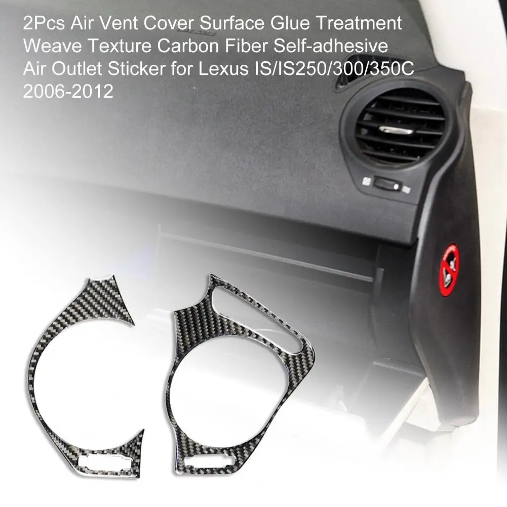 2Pcs Air Vent Cover Weave Texture Carbon Fiber Self-adhesive Air Outlet Sticker Decal Trim for Lexus IS/IS250/300/350C 2006-2012
2Pcs Air Vent Cover Weave Texture Carbon Fiber Self-adhesive Air Outlet Sticker Decal Trim for Lexus IS/IS250/300/350C 2006-2012