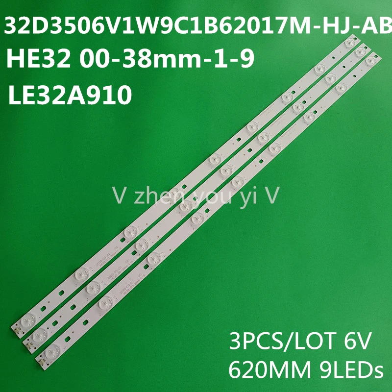 5-10SET LE32A910 light strip 32-1-9 LE32A390P HE32 00-38mm-1-9 32D3506V1W9C1B62017M-HJ-AB LCD TV backlight strip 6V 9LEDs
5-10SET LE32A910 light strip 32-1-9 LE32A390P HE32 00-38mm-1-9 32D3506V1W9C1B62017M-HJ-AB LCD TV backlight strip 6V 9LEDs