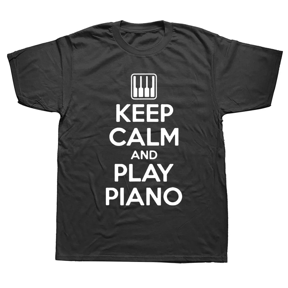 Keep Calm And Play Piano Pianist Birthday Funny Unisex Graphic Fashion New Cotton Short Sleeve T Shirts O-Neck Harajuku T-shirt
Keep Calm And Play Piano Pianist Birthday Funny Unisex Graphic Fashion New Cotton Short Sleeve T Shirts O-Neck Harajuku T-shirt