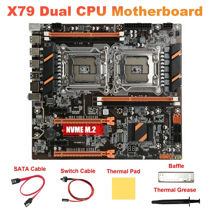 X79 Dual CPU Motherboard M.2 NVME X79 Motherboard +SATA Cable+Switch Cable+Baffle+Thermal Grease+Thermal Pad
X79 Dual CPU Motherboard M.2 NVME X79 Motherboard +SATA Cable+Switch Cable+Baffle+Thermal Grease+Thermal Pad
