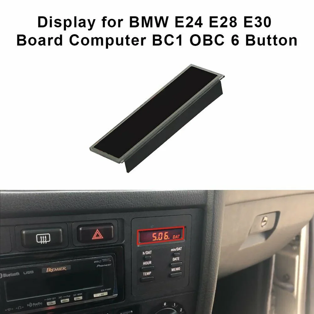 Display 62131377803 62131377805 62131377806 For BMW E24 E28 E30 With The 6 Button/BC1 On Board Computer Unit 1987-1991
Display 62131377803 62131377805 62131377806 For BMW E24 E28 E30 With The 6 Button/BC1 On Board Computer Unit 1987-1991