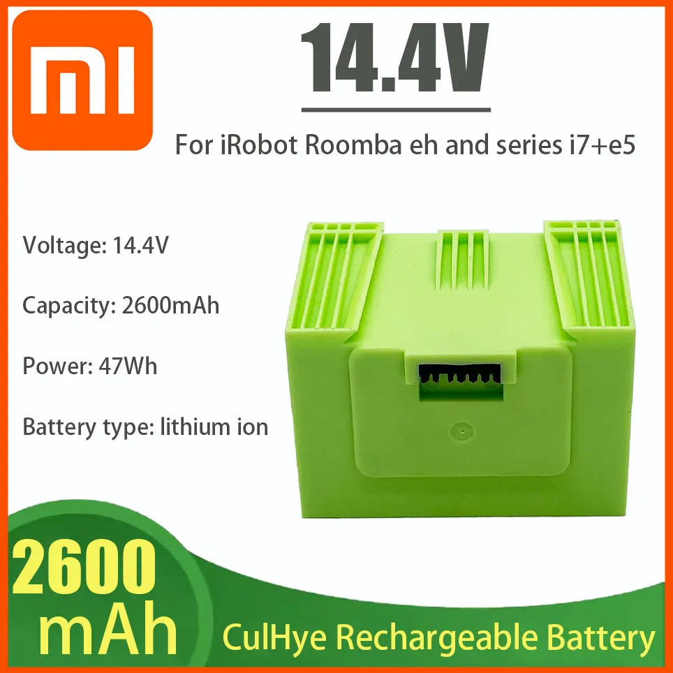 14.4V 2600mAh Xiaomi i7Battery Replacement foriRobot Roomba e and i Series i7+ e5 7150 7550 i3 3150 i3+ 3550 i4 4150 i4+ 4624864
14.4V 2600mAh Xiaomi i7Battery Replacement foriRobot Roomba e and i Series i7+ e5 7150 7550 i3 3150 i3+ 3550 i4 4150 i4+ 4624864