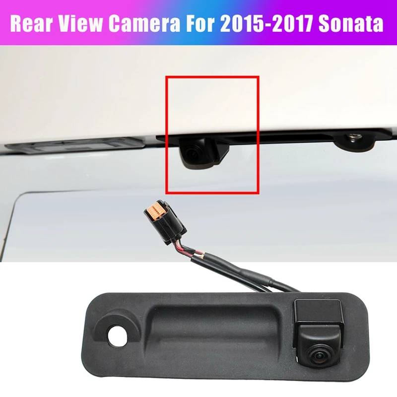 Car Rear View Camera Reverse Backup Camera Trunk Handle Camera For 2015-2017 Hyundai Sonata 95760-E6100 / 95760-E6200
Car Rear View Camera Reverse Backup Camera Trunk Handle Camera For 2015-2017 Hyundai Sonata 95760-E6100 / 95760-E6200
