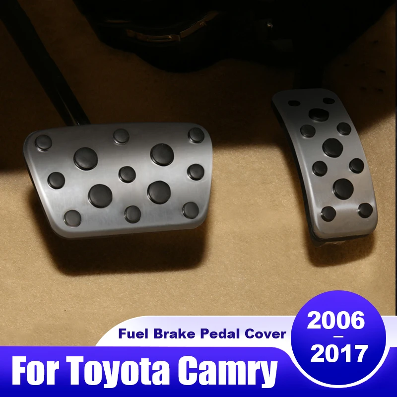 For Toyota Camry 40 50 XV40 XV50 2006 - 2008 2009 2010 2011 2012 2013 2014 2015 2016 2017 Car Fuel Brake Pedal Cover Accessories
For Toyota Camry 40 50 XV40 XV50 2006 - 2008 2009 2010 2011 2012 2013 2014 2015 2016 2017 Car Fuel Brake Pedal Cover Accessories