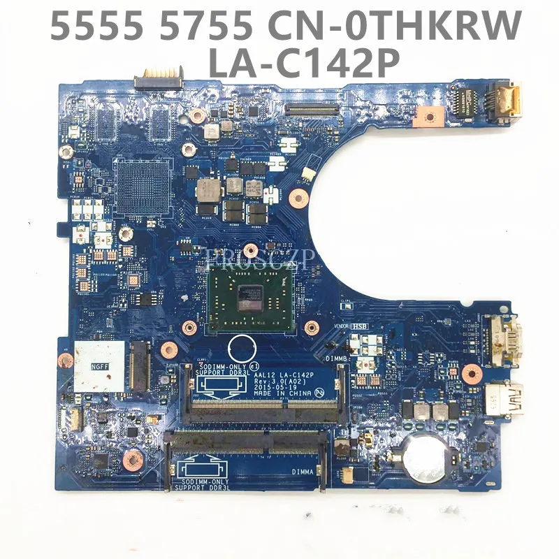 

CN-0THKRW 0THKRW THKRW Mainboard For INSPIRON 5000 5555 5455 5755 Laptop Motherboard AAL12 LA-C142P A6-7310 CPU 100% Full Tested
