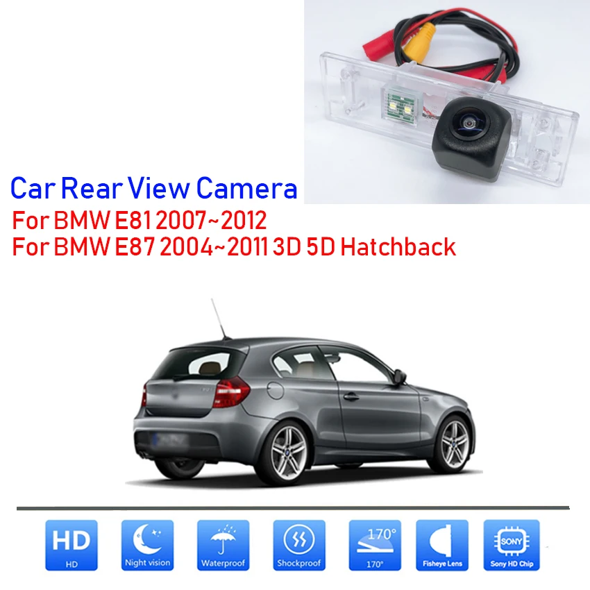 HD Night Vision Backup Rear View camera For BMW E81 2007~2012 For BMW E87 2004~2011 3D 5D Hatchback license plate camera
HD Night Vision Backup Rear View camera For BMW E81 2007~2012 For BMW E87 2004~2011 3D 5D Hatchback license plate camera