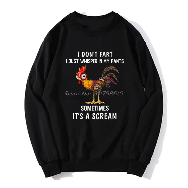 Chicken I Don't Fart Just Whisper In My Pants Sometimes It's A Scream Hoodie Men Hoodies Sweater Streetwear Unisex Oversize
Chicken I Don't Fart Just Whisper In My Pants Sometimes It's A Scream Hoodie Men Hoodies Sweater Streetwear Unisex Oversize