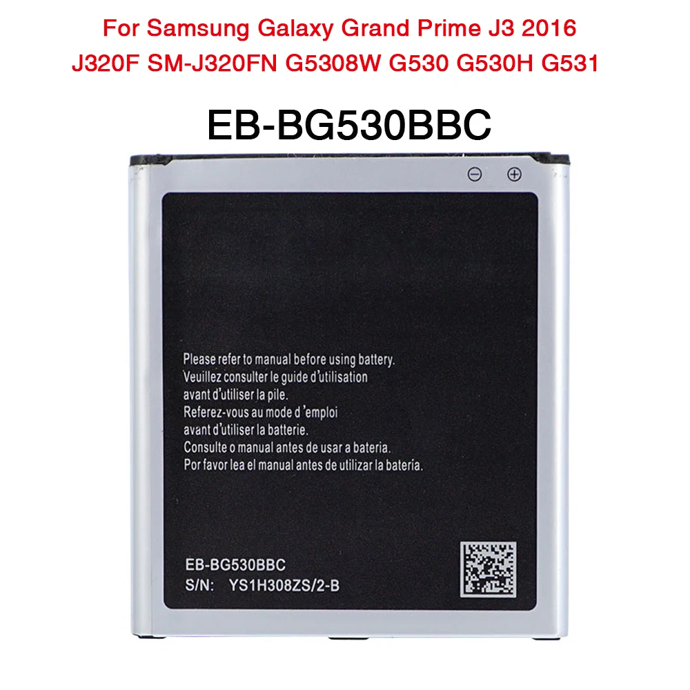 Original Battery EB-BG530BBC For Samsung Galaxy Grand Prime G530 G531 G5308W J3(2016) J3(2018) J320 On5 j327 EB-BG531BBE 2600mAh
Original Battery EB-BG530BBC For Samsung Galaxy Grand Prime G530 G531 G5308W J3(2016) J3(2018) J320 On5 j327 EB-BG531BBE 2600mAh