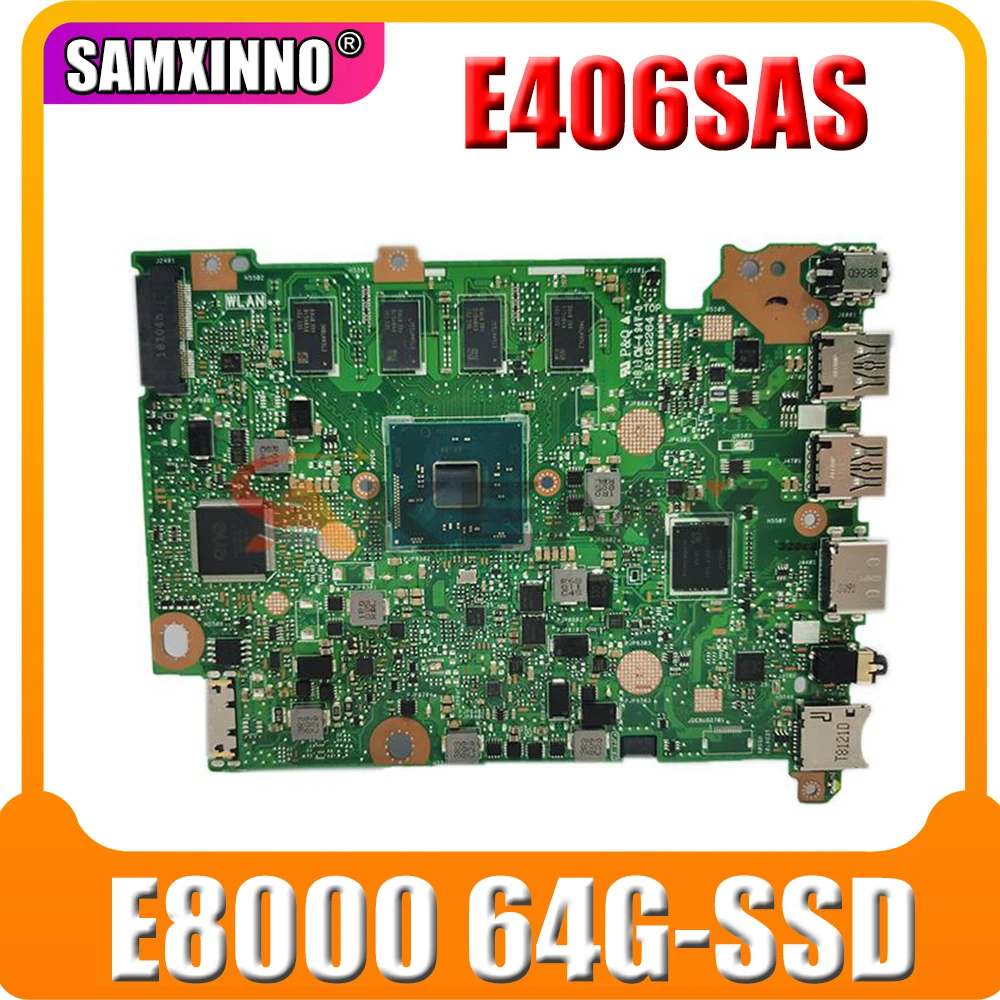 For ASUS VivoBook E406S E406SA E406SAS Laptop motherboard E406SAS Mainboard full test W/ 4G/E8000 64G-SSD
For ASUS VivoBook E406S E406SA E406SAS Laptop motherboard E406SAS Mainboard full test W/ 4G/E8000 64G-SSD