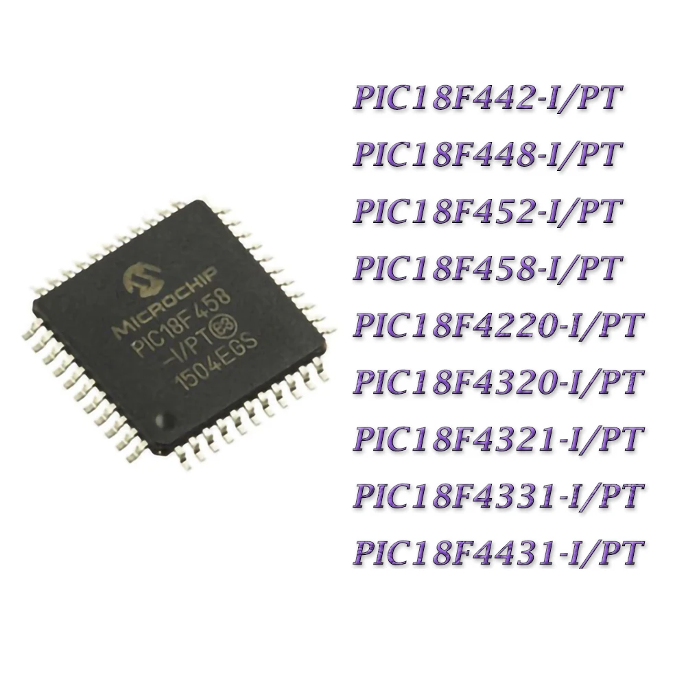 PIC18F458-I/PT PIC18F4220-I/PT PIC18F4320-I/PT PIC18F4321-I/PT PIC18F4331-I/PT PIC18F442-I/PT
PIC18F458-I/PT PIC18F4220-I/PT PIC18F4320-I/PT PIC18F4321-I/PT PIC18F4331-I/PT PIC18F442-I/PT