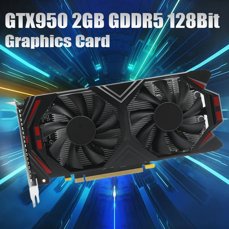 Видеокарта GTX950 2 ГБ GDDR5 2,0 бит PCIE 6612 1114 МГц видеокарта HD DVI DP игровая видеокарта для настольного ПК
Видеокарта GTX950 2 ГБ GDDR5 2,0 бит PCIE 6612 1114 МГц видеокарта HD DVI DP игровая видеокарта для настольного ПК