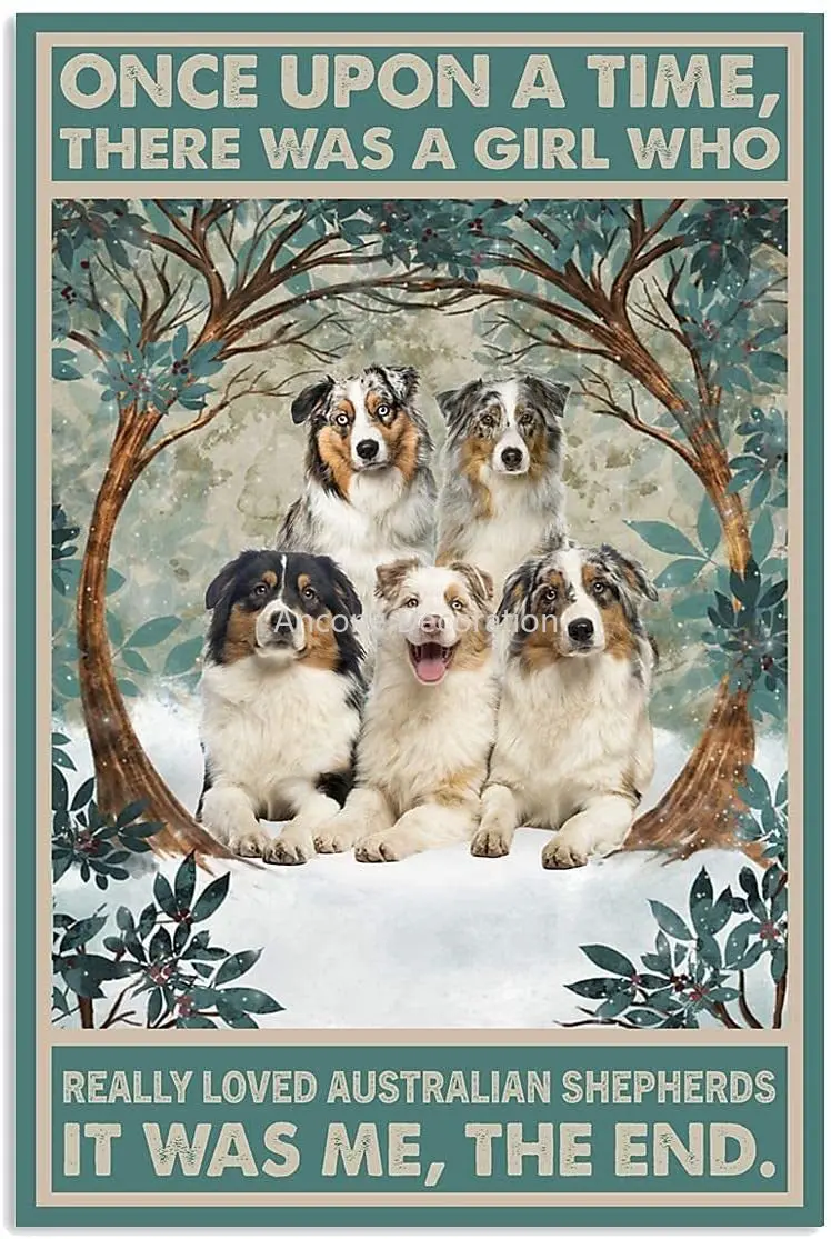 Once Upon A Time There was A Girl Who Really Love Australian Shepherd Dog Snow Metal tin Signs Meaningful Wall Art Prints
Once Upon A Time There was A Girl Who Really Love Australian Shepherd Dog Snow Metal tin Signs Meaningful Wall Art Prints