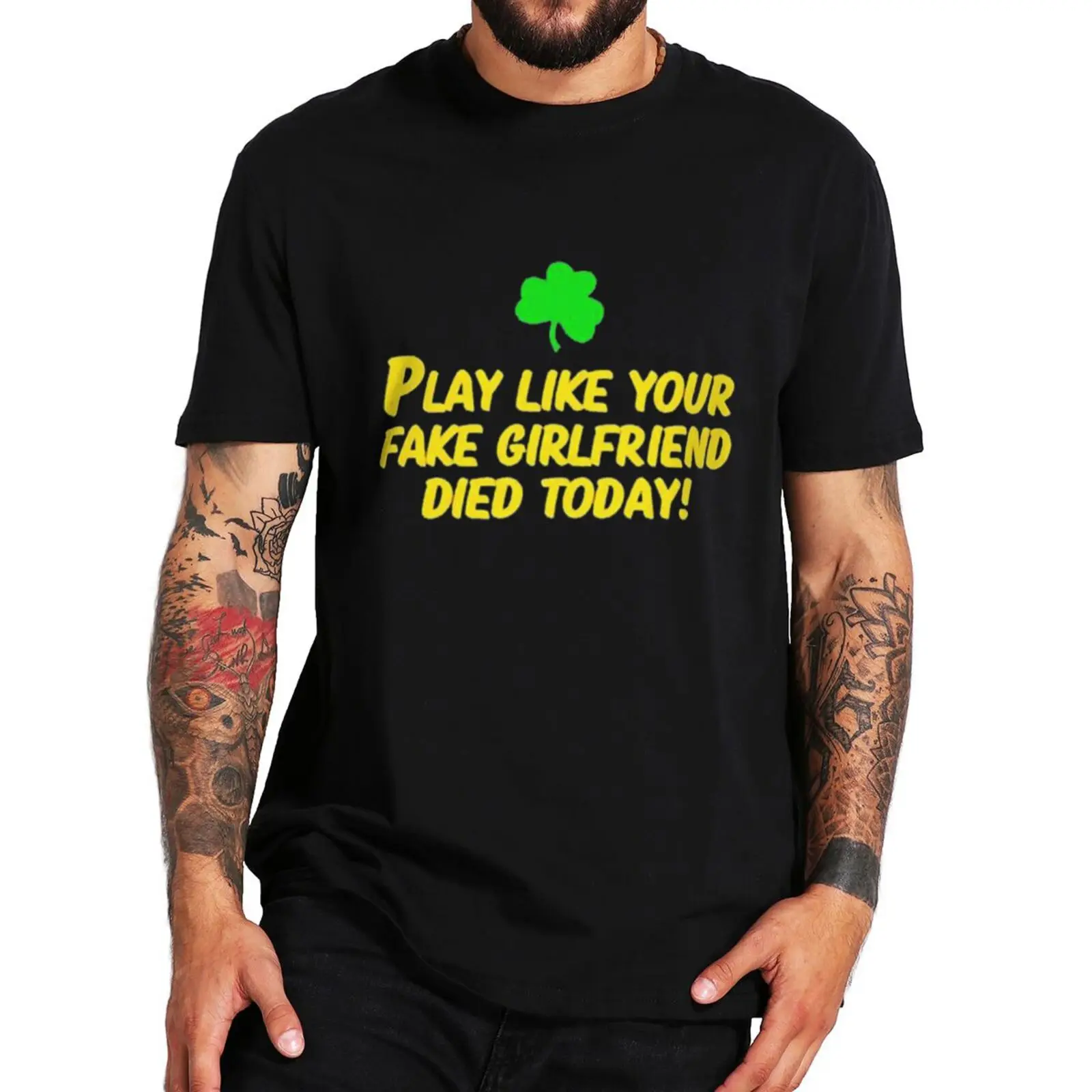 

Play Like Your Girlfriend Died Today T-shirt Funny Meme Hipster Humor Short Sleeve Summer Casual Cotton Unisex T Shirts