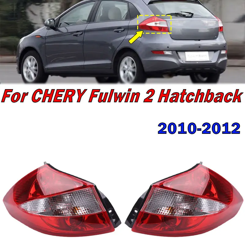 Запчасти для автозапчастей в сборе CHERY Fulwin 2 Hatchback 2010-2012 задний фонарь стоп-сигнал