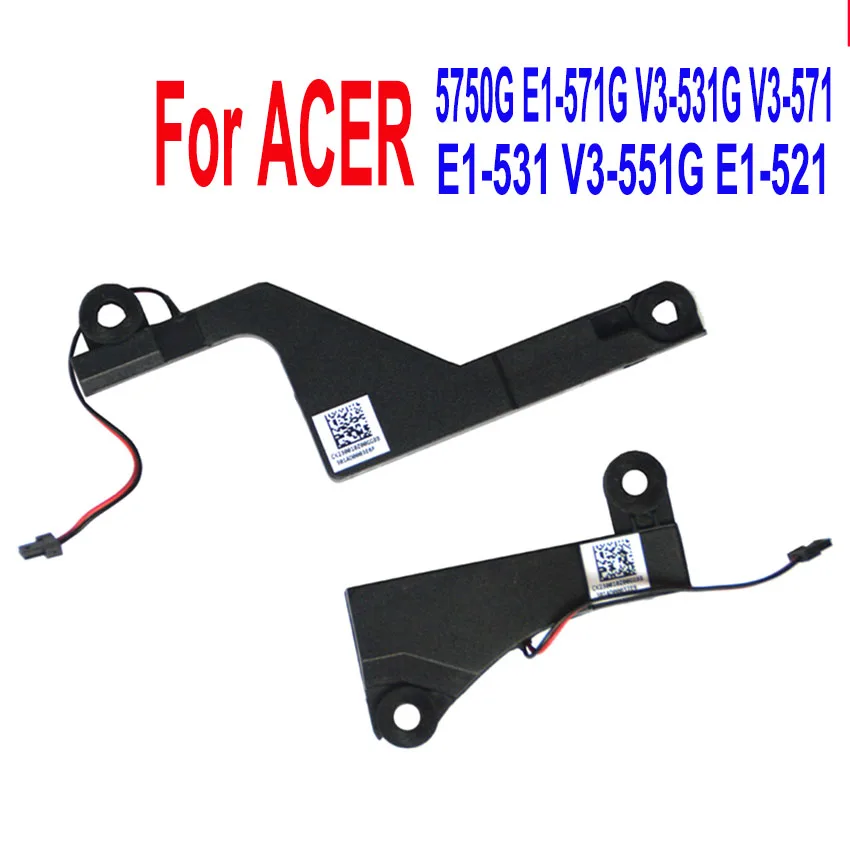 

1 Set New Laptop Built-in Speaker For ACER V3-531G V3-551G E1-571G E1-531 V3-571 V3-57 1G5750 5750G 5755 NV52 speakers