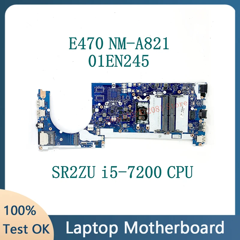 Mainboard CE470 NM-A821 With SR2ZU i5-7200 CPU FRU: 01EN245 For Lenovo Thinkpad E470 Laptop Motherboard 100% Full Working Well
Mainboard CE470 NM-A821 With SR2ZU i5-7200 CPU FRU: 01EN245 For Lenovo Thinkpad E470 Laptop Motherboard 100% Full Working Well