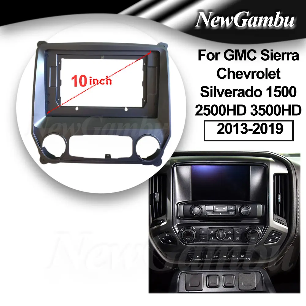 10 Inch Car Radio FIT For GMC Sierra Chevrolet Silverado 1500 2500HD 3500HD 2013-2019 PC Plastic Fascia Dashboard Plane Frame
10 Inch Car Radio FIT For GMC Sierra Chevrolet Silverado 1500 2500HD 3500HD 2013-2019 PC Plastic Fascia Dashboard Plane Frame