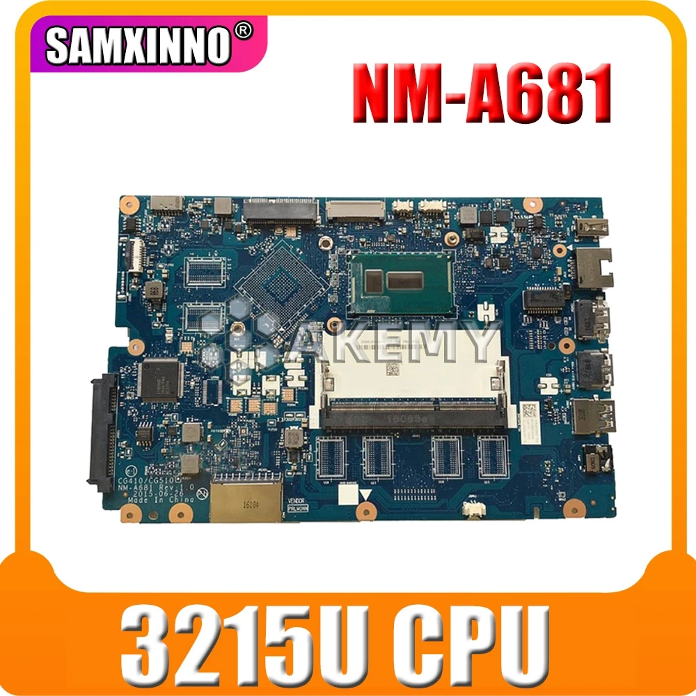 Free Shipping For Lenovo Ideapad 100-15IBD 100 15IBD CG410/CG510 NM-A681 notebook motherboard 3215U CPU
Free Shipping For Lenovo Ideapad 100-15IBD 100 15IBD CG410/CG510 NM-A681 notebook motherboard 3215U CPU