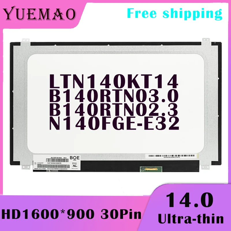 14 inch Display Matrix For HP Probook 640 G1 840 G1 440 G2 445 Laptop LCD Screen B140RTN03.0 B140RTN02.3 N140FGE-E32 LTN140KT14
14 inch Display Matrix For HP Probook 640 G1 840 G1 440 G2 445 Laptop LCD Screen B140RTN03.0 B140RTN02.3 N140FGE-E32 LTN140KT14