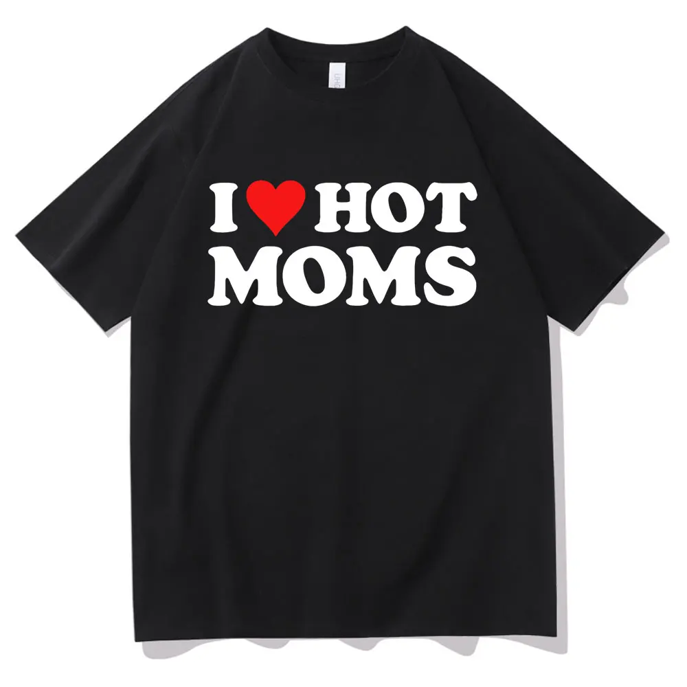 I Love Hot Moms Print Tshirt Funny Red Heart Love Moms T-Shirt Men Women Fashion Casual T Shirt 100% Cotton Tee Mens Tops Tshirt
I Love Hot Moms Print Tshirt Funny Red Heart Love Moms T-Shirt Men Women Fashion Casual T Shirt 100% Cotton Tee Mens Tops Tshirt