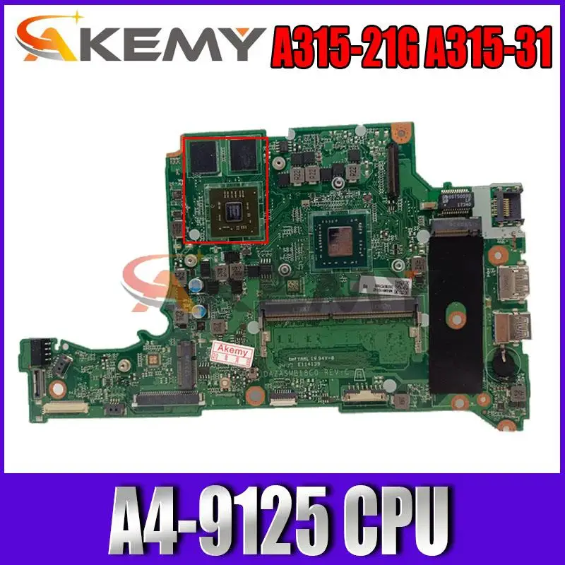 

For Acer Aspire A315-21G A315-31 A4-9125 Radeon 520 Notebook Mainboard DAZASMB18C0 NBGNY1100 DDR4 Laptop Motherboard