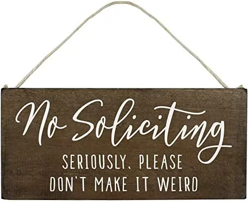 

POWERMAZ No Soliciting Wooden Sign Crafts for House Funny Door Hanging Plaques with Saying No Soliciting, Seriously, Please