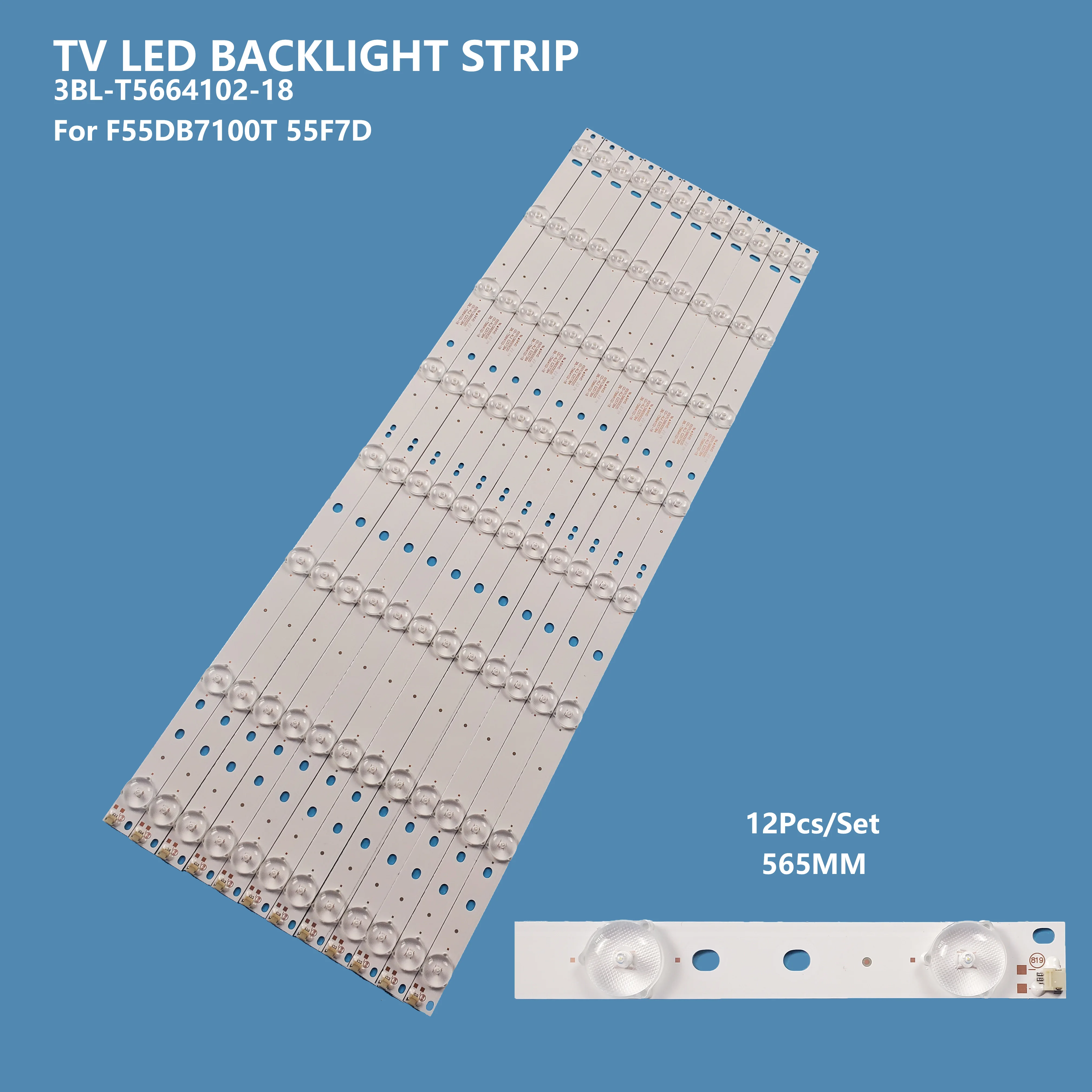 12pcs/set TV LED Backlight Strip 3BL-T5664102-18 JS-QD813FLCD-0009 For Haier HKC F55DB7100T 55F7D 55CE5810D 55CE5112 Accessories
12pcs/set TV LED Backlight Strip 3BL-T5664102-18 JS-QD813FLCD-0009 For Haier HKC F55DB7100T 55F7D 55CE5810D 55CE5112 Accessories