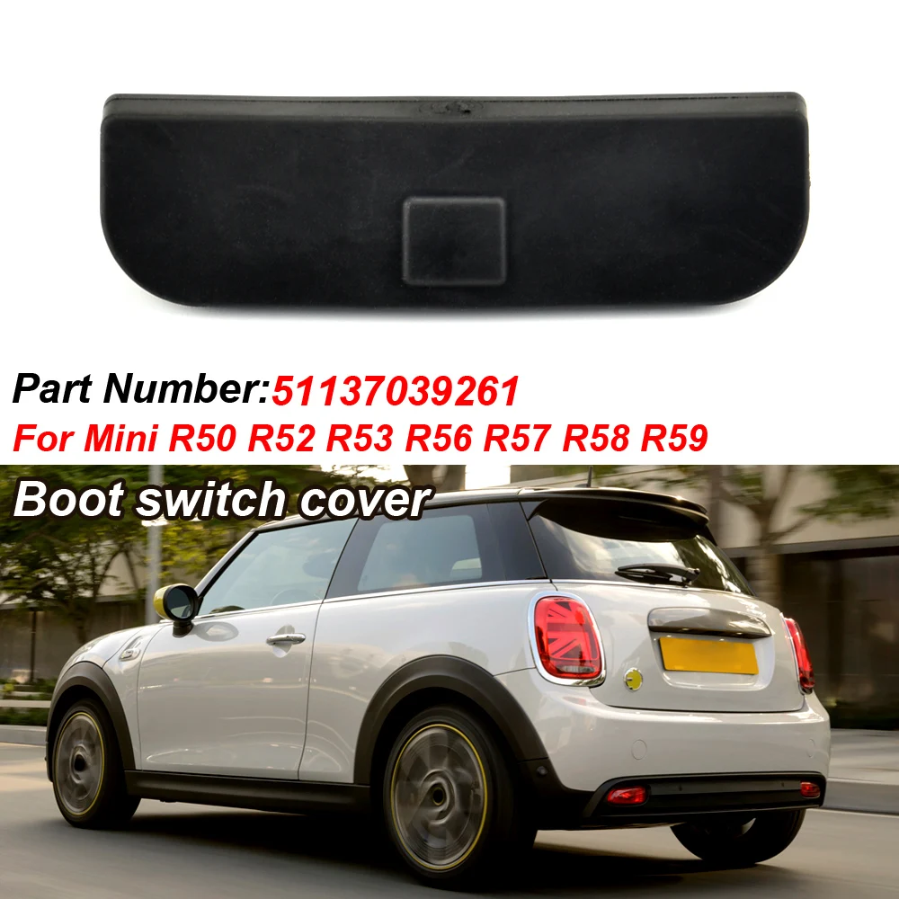 Rear Trunk Switch Rubber Cover Lid Pad Handle For BMW Mini R50 R52 R56 R57 R58 R59 51137039261
Rear Trunk Switch Rubber Cover Lid Pad Handle For BMW Mini R50 R52 R56 R57 R58 R59 51137039261