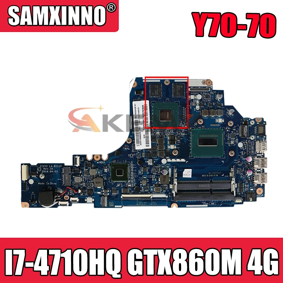 Материнская плата Akemy ZIVY2 LA-B111P для Lenovo Y70-70 Y70, материнская плата для ноутбука I7 4710HQ GTX860M 4G DDR3 100%, протестированная работа
Материнская плата Akemy ZIVY2 LA-B111P для Lenovo Y70-70 Y70, материнская плата для ноутбука I7 4710HQ GTX860M 4G DDR3 100%, протестированная работа