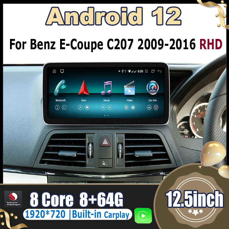 

Snapdragon 12.5inch Android 12 8Core Carplay Multimedia GPS Radio Head Unit For Mercedes Benz E Coupe RHD C207 E207 2009-2015