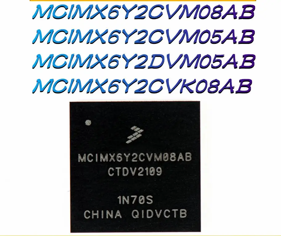 MCIMX6Y2CVM08AB MCIMX6Y2CVM05AB MCIMX6Y2DVM05AB MCIMX6Y2CVK08AB Original Authentic Microcontroller (MCU/MPU/SOC) IC Chip
MCIMX6Y2CVM08AB MCIMX6Y2CVM05AB MCIMX6Y2DVM05AB MCIMX6Y2CVK08AB Original Authentic Microcontroller (MCU/MPU/SOC) IC Chip