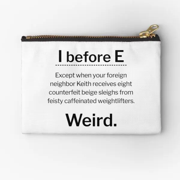 I Before E Except Zipper Pouches Storage Men Wallet Pure Pocket Key Small Underwear Cosmetic Packaging Coin Socks Money Women
I Before E Except Zipper Pouches Storage Men Wallet Pure Pocket Key Small Underwear Cosmetic Packaging Coin Socks Money Women