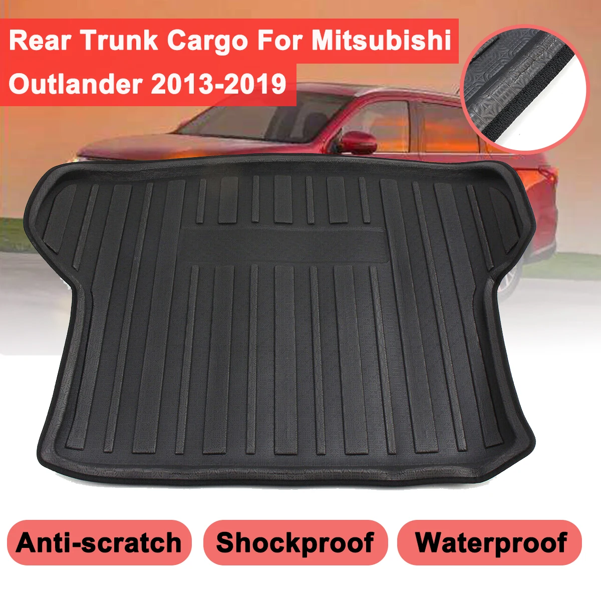 Cargo Liner Rear Trunk Cargo Floor Mat For Mitsubishi Outlander 2013-2019 Waterproof Anti-skid Shock-proof Buffer Performance
Cargo Liner Rear Trunk Cargo Floor Mat For Mitsubishi Outlander 2013-2019 Waterproof Anti-skid Shock-proof Buffer Performance