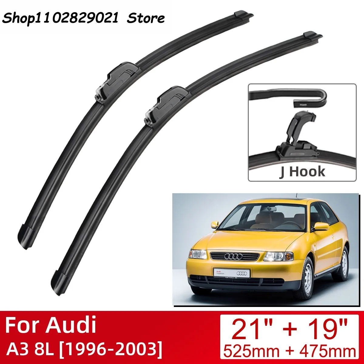 For Audi A3 8L 1996-2003 21"+19" Car Accessories Front Windscreen Wiper Blade Brushes Wipers U Type J Hooks 2003 2002 2001 2000
For Audi A3 8L 1996-2003 21"+19" Car Accessories Front Windscreen Wiper Blade Brushes Wipers U Type J Hooks 2003 2002 2001 2000