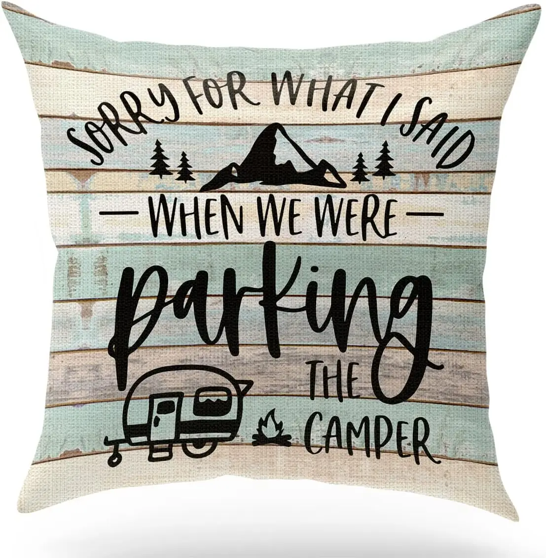 

Throw Pillow Cover, Sorry for What I Said When We were Parking The Camper, Outdoor Camper Decorative, Pillow Cushion Case
