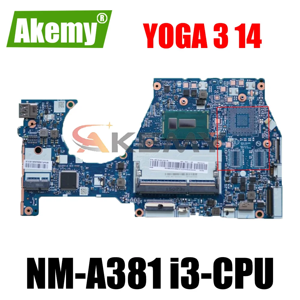 New Original Laptop For Lenovo YOGA3 14 YOGA 3 14 Motherboard Mainboard I3-CPU UMA NM-A381 5B20K78777
New Original Laptop For Lenovo YOGA3 14 YOGA 3 14 Motherboard Mainboard I3-CPU UMA NM-A381 5B20K78777