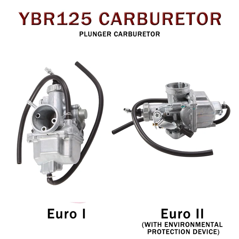 Motorcycle Carburetor for YBR125 YBR 125 125CC Engine Fuel System Euro II 
Motorcycle Carburetor for YBR125 YBR 125 125CC Engine Fuel System Euro II