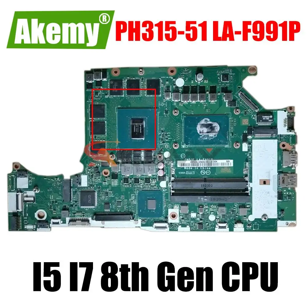 

PH315-51 Motherboard For ACER HELIOS 300 Laptop Preortor PH315-51 CPU I5 I7 8th Gen CPU GTX 1060 6G DH53F LA-F991P NBQ3F11001