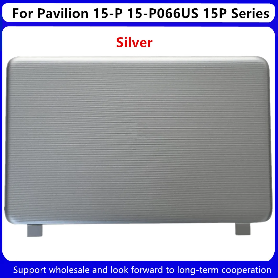 Новинка, задняя крышка для ноутбука HP Pavilion 15-P 15-P066US серии 15P, задняя крышка для ЖК-дисплея, верхняя модель 762514-001
Новинка, задняя крышка для ноутбука HP Pavilion 15-P 15-P066US серии 15P, задняя крышка для ЖК-дисплея, верхняя модель 762514-001